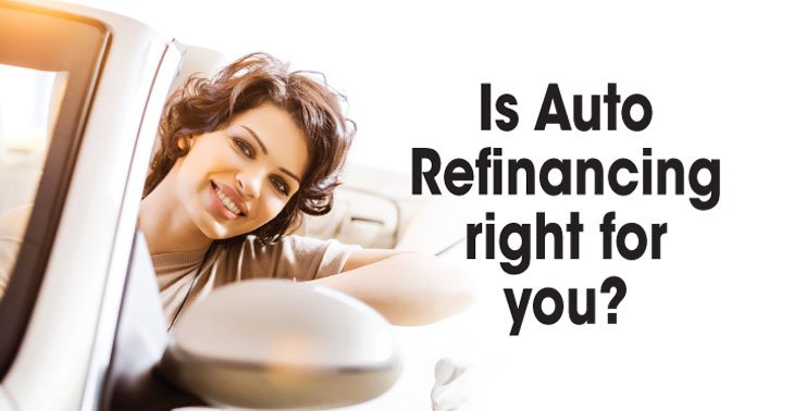 Is auto refinancing right for you?